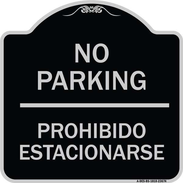 No Parking Prohibido Estacionarse Heavy-Gauge Aluminum Architectural Sign, 18" x 18", BS-1818-23674